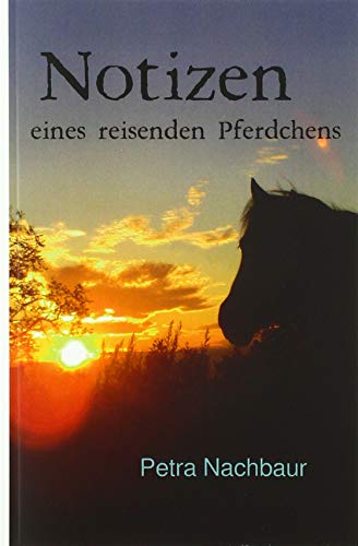 Notizen eines reisenden Pferdchens
