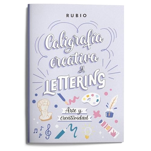 Caligrafía creativa y lettering. Arte y creatividad (RUBIO Lettering) von Editorial Rubio