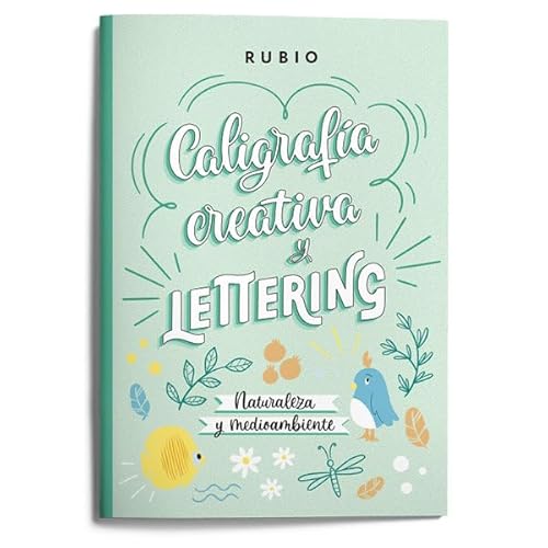 Caligrafía creativa y lettering. Naturaleza y medioambiente (RUBIO Lettering) von Editorial Rubio