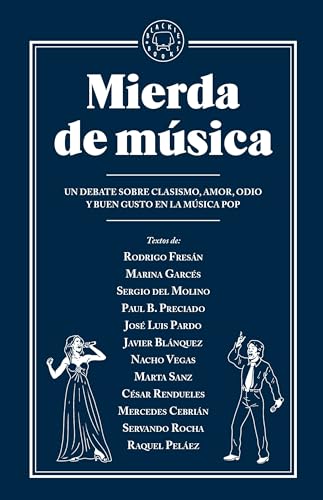 Mierda de música: Un debate sobre clasismo, amor, odio y buen gusto en la música pop