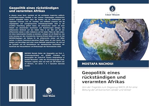 Geopolitik eines rückständigen und verarmten Afrikas: Von der Tragödie zum Siegeszug NACH JA für eine Rettung der afrikanischen Länder und Völker von Verlag Unser Wissen
