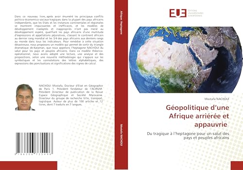 Géopolitique d'une Afrique arriérée et appauvrie: Du tragique à l'heptagone pour un salut des pays et peuples africains von Éditions universitaires européennes