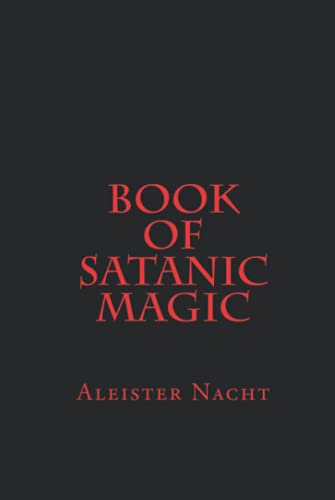 Book of Satanic Magic von Independently published