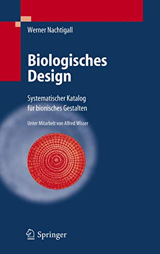 Biologisches Design: Systematischer Katalog für bionisches Gestalten von Springer