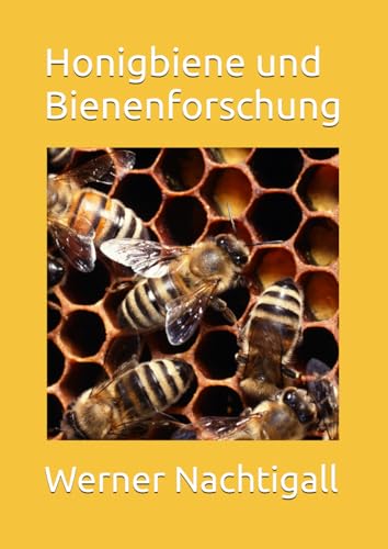 Honigbiene und Bienenforschung Honigbiene und Bienenforschung