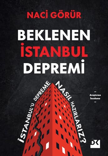 Beklenen İstanbul Depremi: İstanbul’u Depreme Nasıl Hazırlarız ? von Doğan Kitap