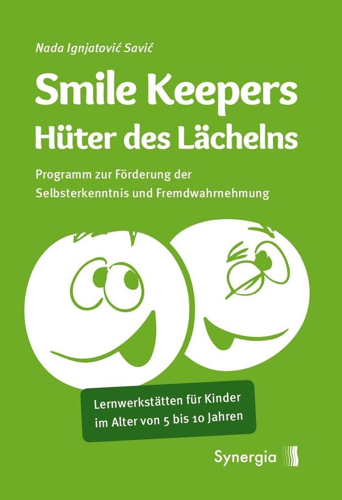 Smile Keepers - Hüter des Lächelns von Synergia Verlag