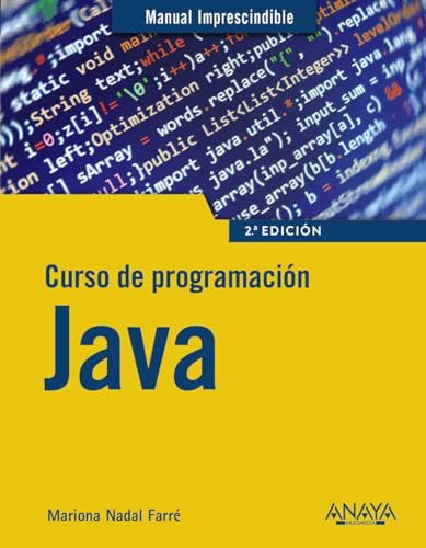 Curso de programación Java (MANUALES IMPRESCINDIBLES)