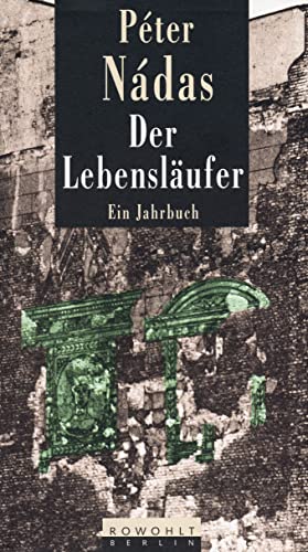 Der Lebensläufer: Ein Jahrbuch: Neunzehnhundertsiebenundachtzig, Neunzehnhundertachtundachtzig
