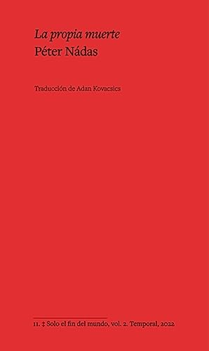 La propia muerte (Solo el fin del mundo, Band 2) von Temporal