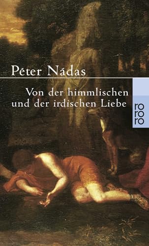 Von der himmlischen und der irdischen Liebe von Rowohlt