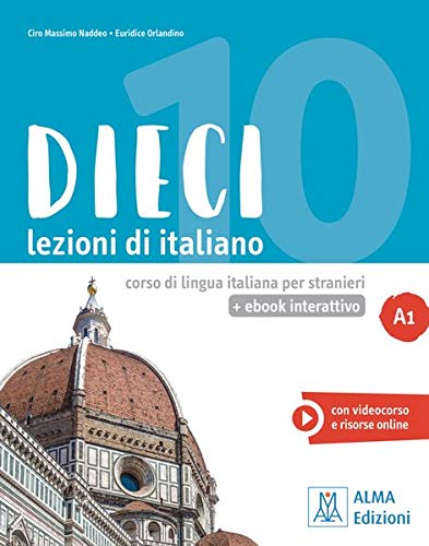 Dieci A1 - einsprachige Ausgabe: lezioni di italiano.corso di lingua italiana per stranieri / Kurs- und Arbeitsbuch mit Code
