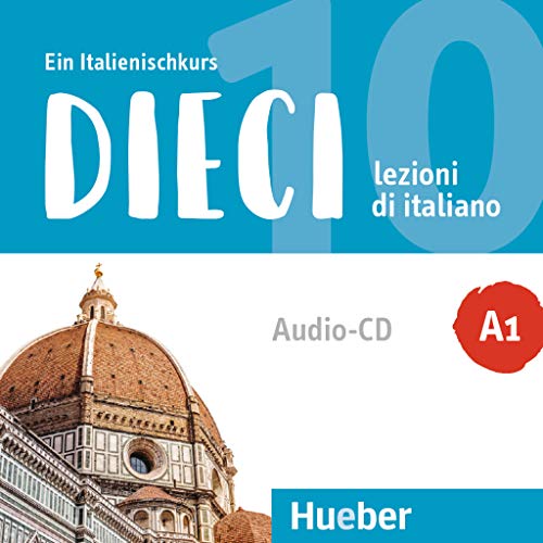 Dieci A1: lezioni di italiano.Ein Italienischkurs / 1 Audio-CD