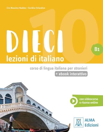 Dieci B1 - einsprachige Ausgabe: lezioni di italiano / Kurs- und Arbeitsbuch mit Code von Hueber Verlag