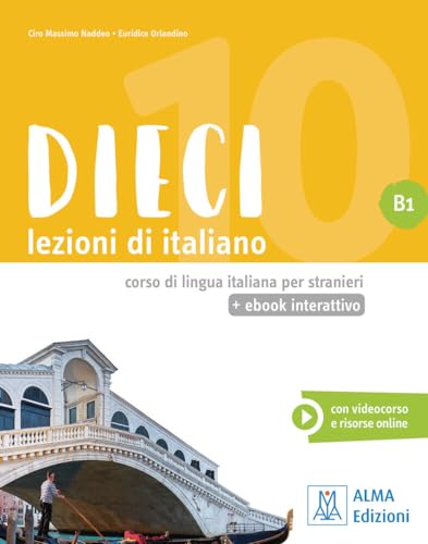 Dieci B1 - einsprachige Ausgabe: lezioni di italiano / Kurs- und Arbeitsbuch mit Code