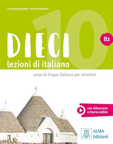 Dieci B2 - einsprachige Ausgabe: lezioni di italiano / Kurs- und Arbeitsbuch mit Code von Hueber Verlag