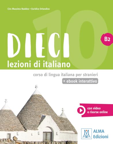 Dieci B2 - einsprachige Ausgabe: lezioni di italiano / Kurs- und Arbeitsbuch mit Code von Hueber Verlag