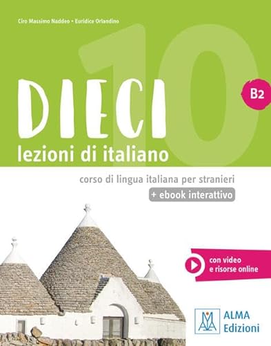 Dieci B2 - einsprachige Ausgabe: lezioni di italiano / Kurs- und Arbeitsbuch mit Code