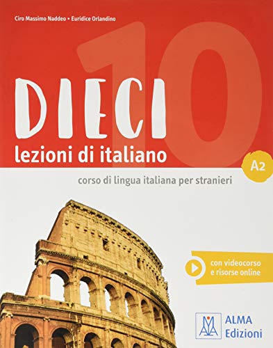 Dieci: Libro + ebook interattivo A2 von Alma Edizioni
