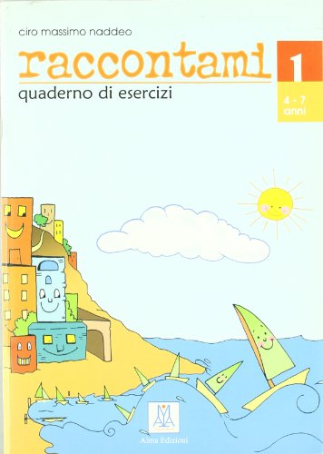 RACCONTAMI 1 EJER: Quaderno degli esercizi 1 (Italiano per bambini) von ALMA
