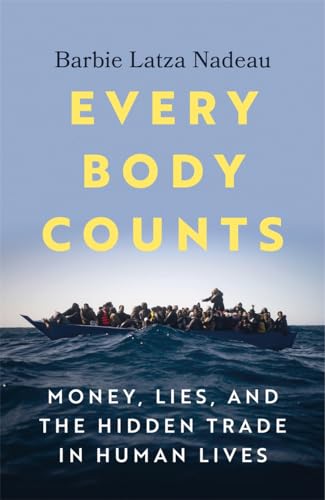 Every Body Counts: Money, lies, and the hidden trade in human lives von Bonnier Books Ltd