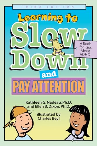 Learning to Slow Down and Pay Attention: A Kid's Book about ADHD: A Book for Kids About Adhd