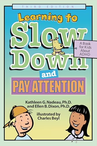 Learning to Slow Down and Pay Attention: A Kid's Book about ADHD: A Book for Kids About Adhd von Magination Press
