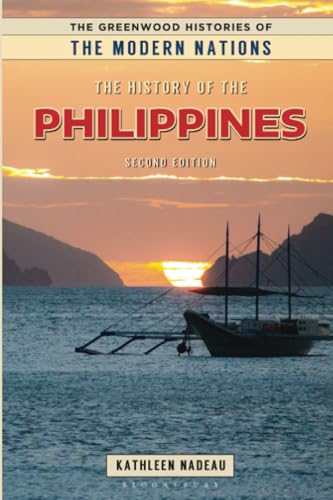 History of the Philippines, The (The Greenwood Histories of the Modern Nations) von Bloomsbury Academic