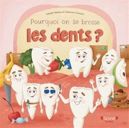Pourquoi on se brosse les dents ? von GRUND QUEBEC