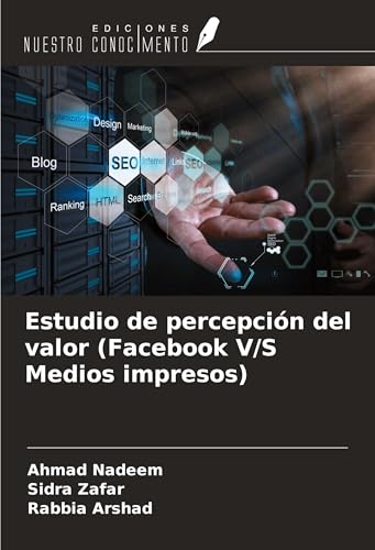 Estudio de percepción del valor (Facebook V/S Medios impresos) von Ediciones Nuestro Conocimiento