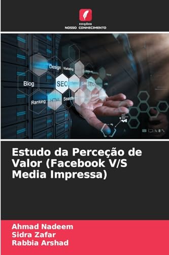 Estudo da Perceção de Valor (Facebook V/S Media Impressa) von Edições Nosso Conhecimento