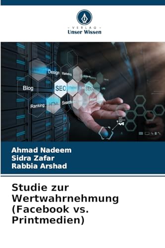 Studie zur Wertwahrnehmung (Facebook vs. Printmedien): DE von Verlag Unser Wissen