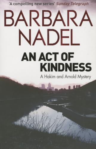 An Act of Kindness: A Hakim and Arnold Mystery (Hakim and Arnold Mysteries) von Quercus