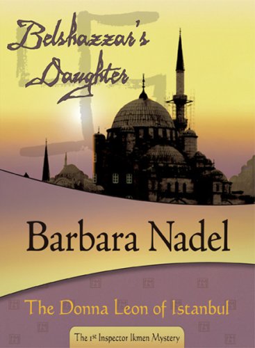 Belshazzar's Daughter: Inspector Ikmen #1 (Inspector Ikmen Mysteries, Band 1)