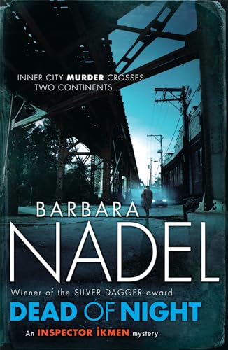 Dead of Night (Inspector Ikmen Mystery 14): A shocking and compelling crime thriller von Headline