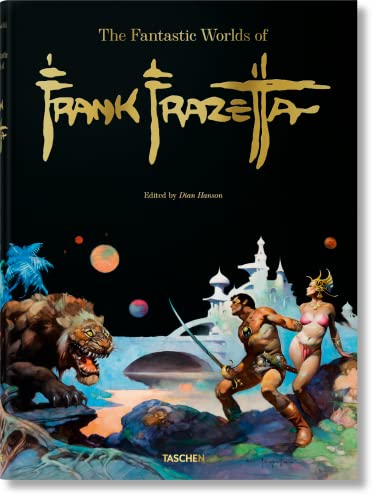 The Fantastic Worlds of Frank Frazetta von TASCHEN