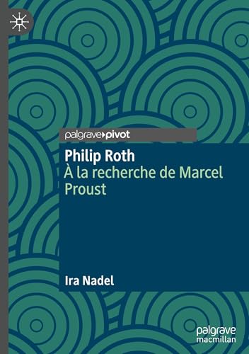 Philip Roth: À la recherche de Marcel Proust von Palgrave Macmillan