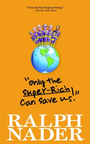 "Only the Super-Rich Can Save Us!": Abridged Edition von Seven Stories Press