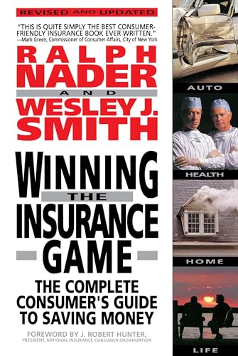 Winning The Insurance Game: The Complete Consumer's Guide to Saving Money von CROWN