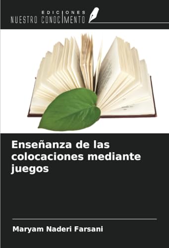 Enseñanza de las colocaciones mediante juegos von Ediciones Nuestro Conocimiento