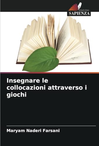 Insegnare le collocazioni attraverso i giochi: DE von Edizioni Sapienza