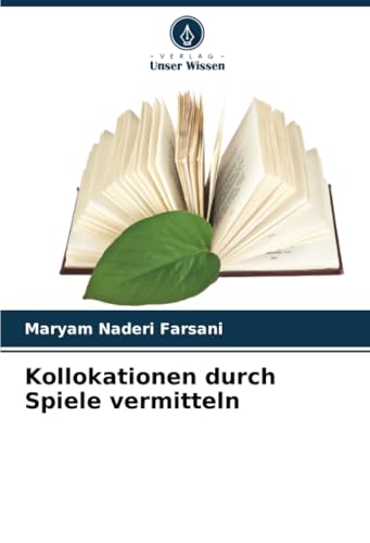 Kollokationen durch Spiele vermitteln: DE von Verlag Unser Wissen