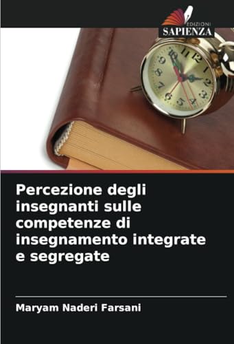 Percezione degli insegnanti sulle competenze di insegnamento integrate e segregate von Edizioni Sapienza