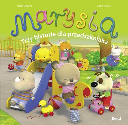 Marysia Trzy historie dla przedszkolaka (MISIA MARYSIA)