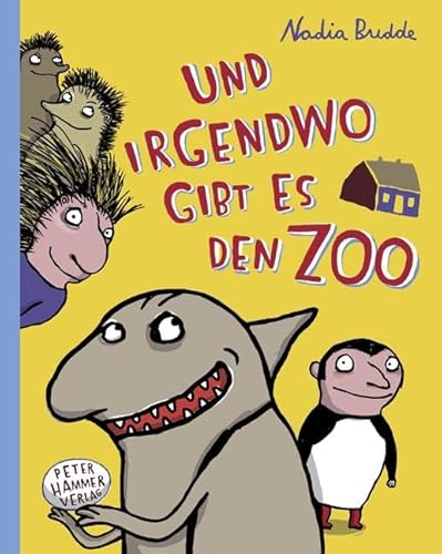 Und irgendwo gibt es den Zoo: Borsten-Trilogie