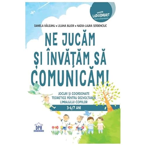 Ne Jucam Si Invatam Sa Comunicam von Didactica Publishing House