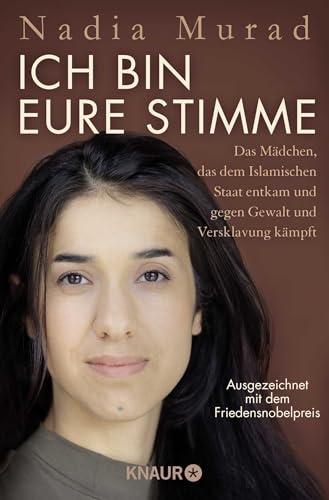 Ich bin eure Stimme: Das Mädchen, das dem Islamischen Staat entkam und gegen Gewalt und Versklavung kämpft von Droemer Knaur*