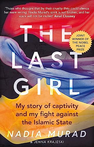 The Last Girl: My Story of Captivity and My Fight Against the Islamic State