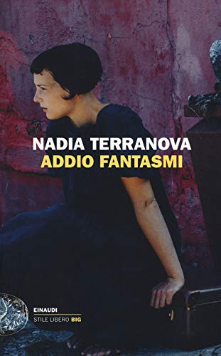 Addio fantasmi (Einaudi. Stile libero big) von Einaudi