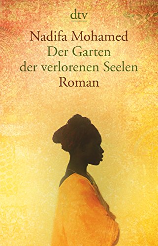 Der Garten der verlorenen Seelen: Roman von dtv Verlagsgesellschaft